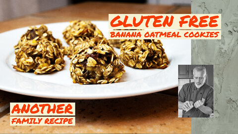 Gluten Free - Banana, Oatmeal Cookies | Chef Terry