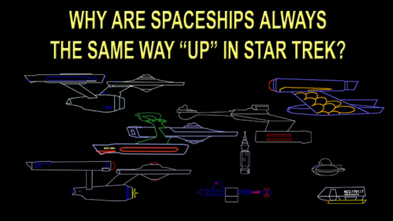 Why Are Ships the Same Way Up in Star Trek?