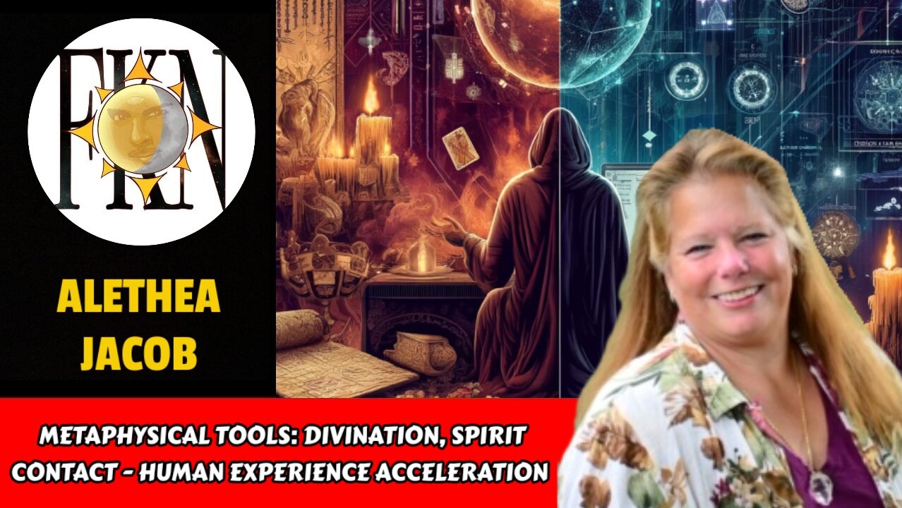 Metaphysical Tools: Divination, Spirit Contact - Human Experience Acceleration | Alethea Jacob