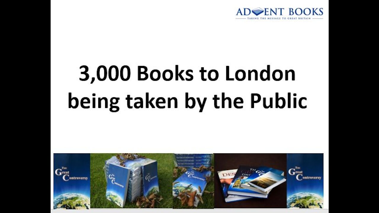 Thousand of Great Controversy and Desire of Ages books given out in London