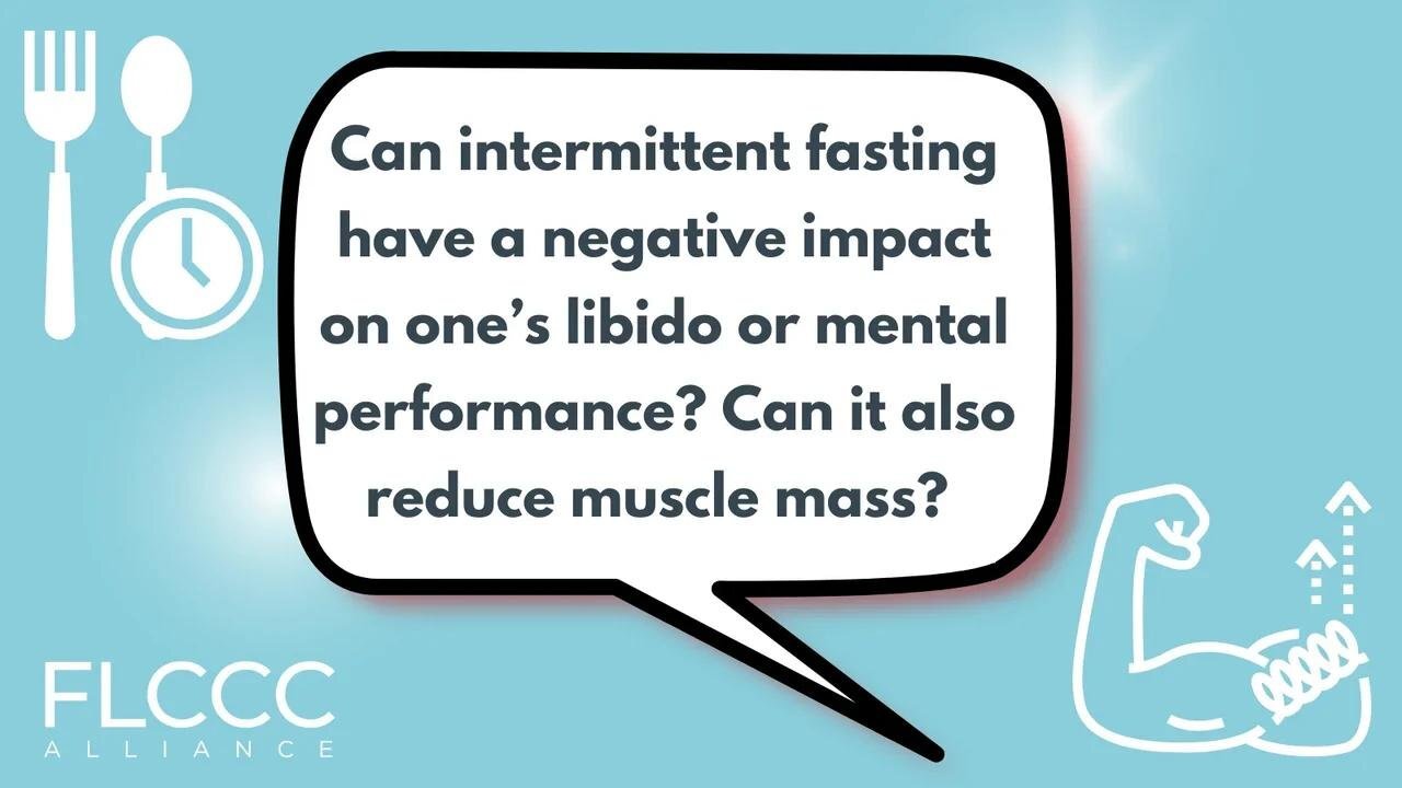 Can intermittent fasting have a negative impact on one’s libido or mental performance? Can it also reduce muscle mass?