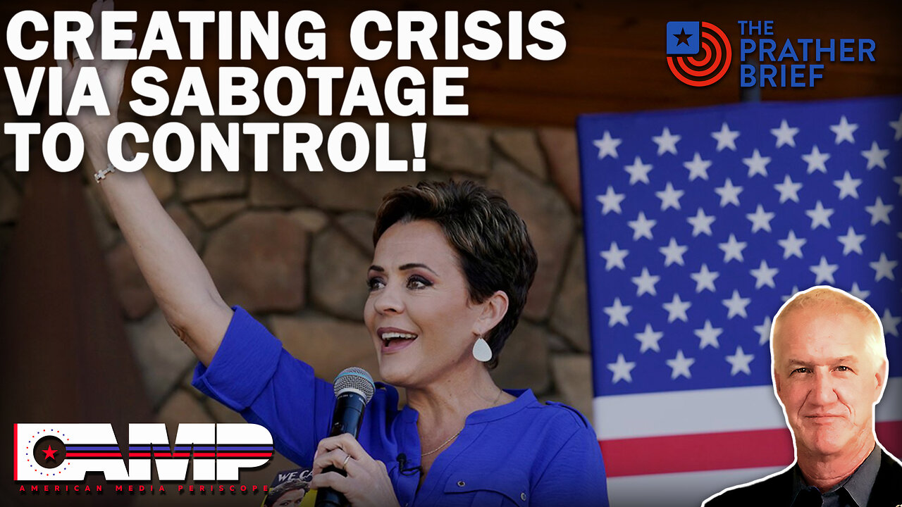 Creating Crisis Via Sabotage to Control! | The Prather Brief Ep. 16