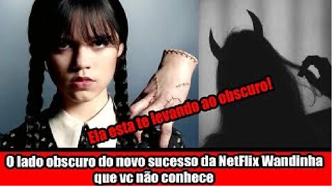 O lado obscuro do novo sucesso da NetFlix Wandinha que você não conhece