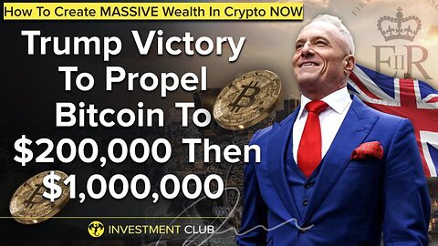 Trump Victory To Propel Bitcoin To $200,000 Then $1,000,000