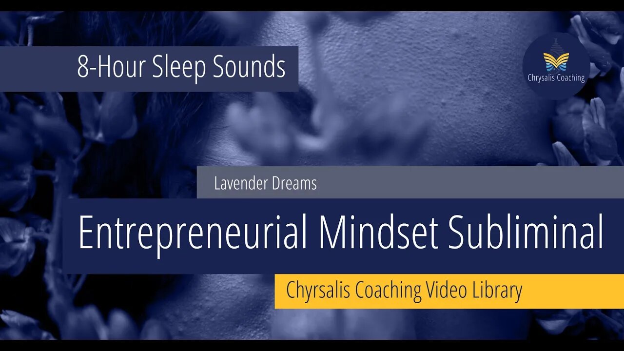 Entrepreneurial Mindset Sleep Subliminals + Binaural Beats (SD | HD | 4K)