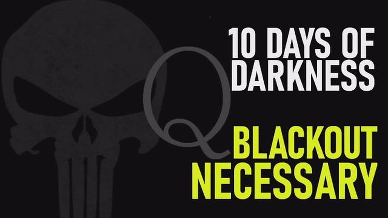 Dec. 5th Comms! 10 Days of Darkness! Blackout Necessary [Scare Event] Coming!