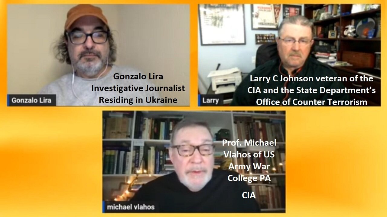 Ukraine Roundtable #47: Larry Johnson CIA, Prof. Michael Vlahos War College