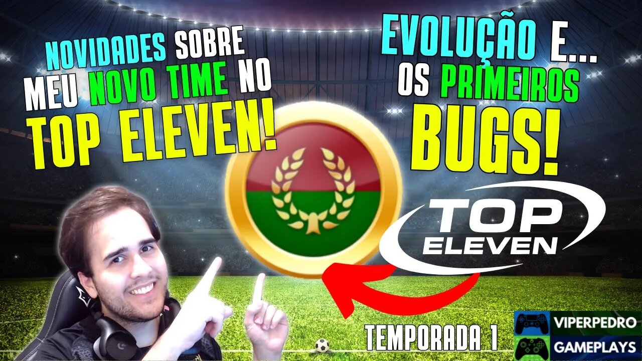 MEU NOVO TIME no TOP ELEVEN 2022: EVOLUÇÃO da EQUIPE e os PRIMEIROS BUGS! Primeiros passos do time!