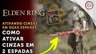 Elden Ring, Como ativar magias em 2 espadas ao mesmo tempo | super dica