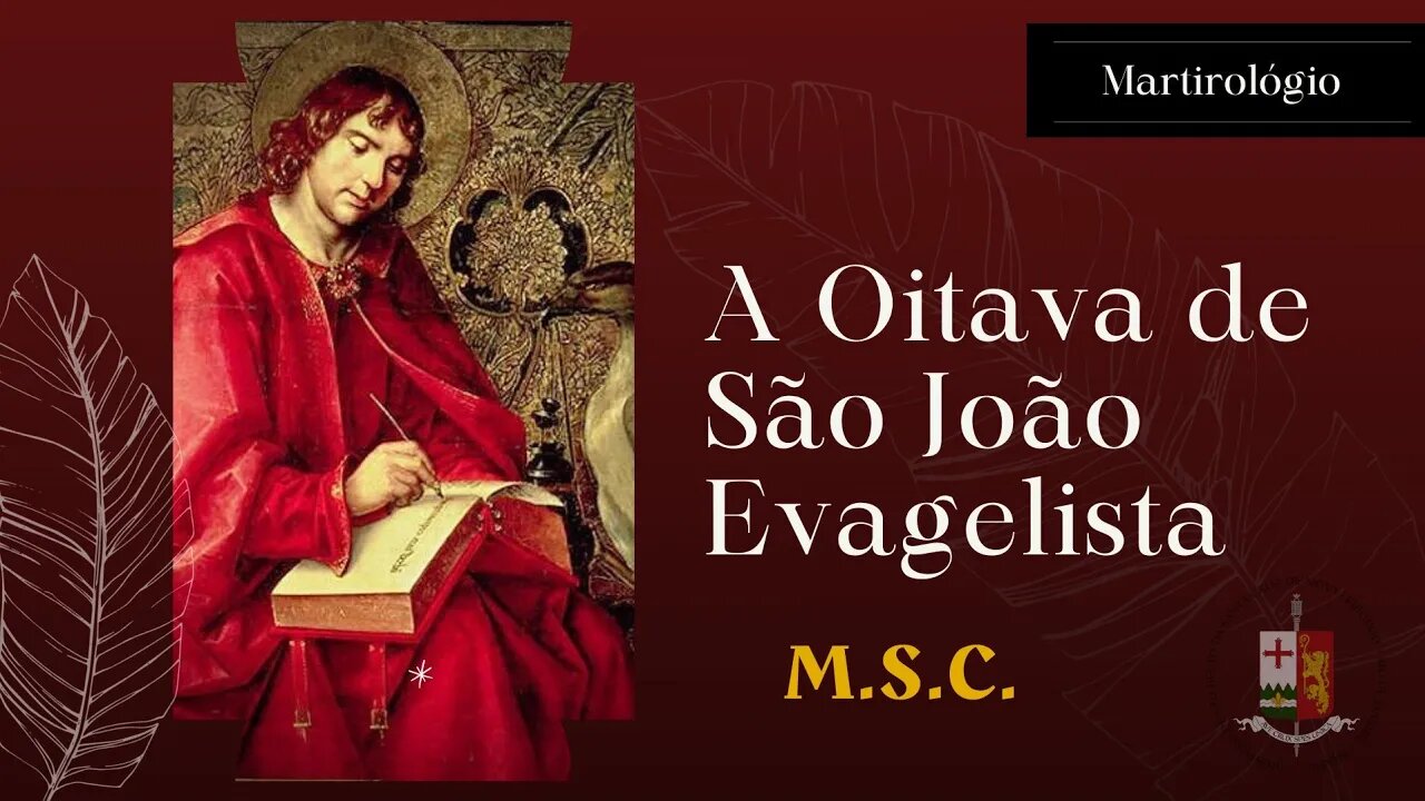 A Oitava de São João Apóstolo e Evangelista