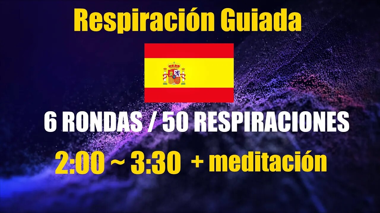 [Wim Hof En Español] 6 rondas / 50 respiraciones + Meditación ❯ Música curativa 432Hz, 528Hz y 639Hz