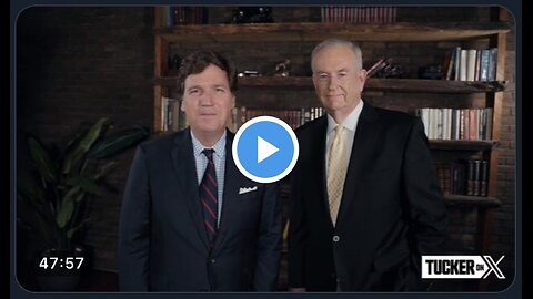 Captioned - The Billy O’Reilly interview with Tucker