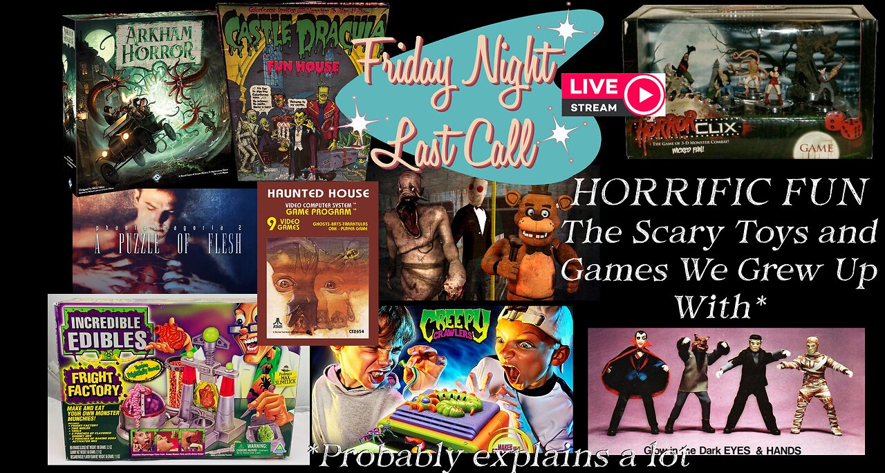 Last Call - Horror Toys and Games