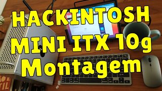 PROJETO HACKINTOSH MINI ITX 10ª GERAÇÃO do ALIEXPRESS MONTAGEM NO DETALHE!!!