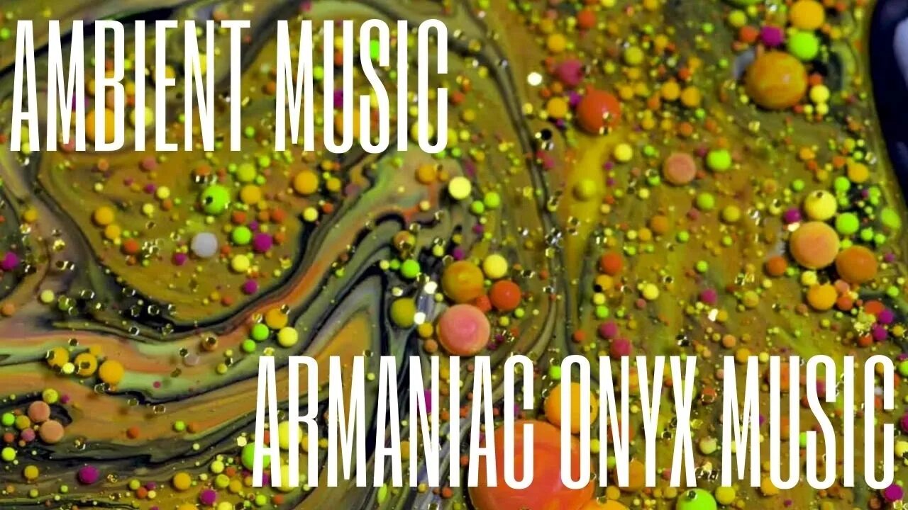 #AmbientMusic Armaniac Onyx Music