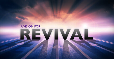 A Vision for Revival!