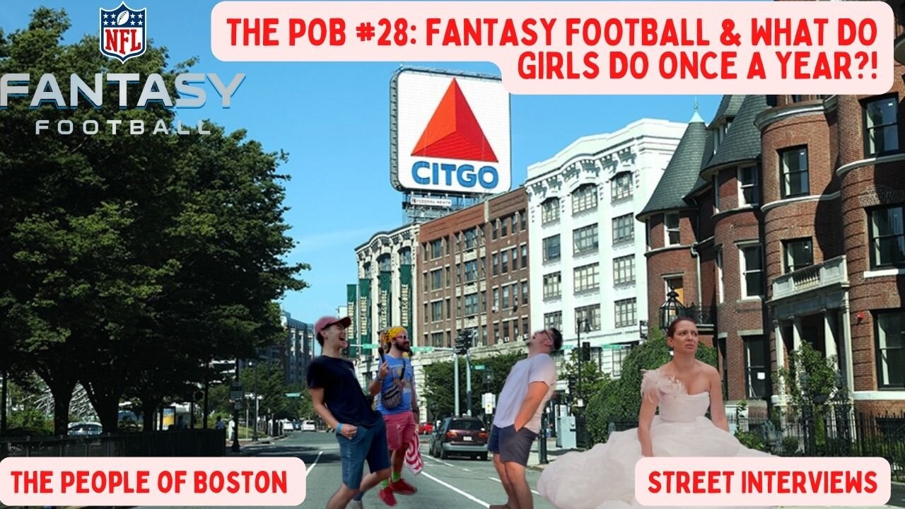 The POB #28: Fantasy Football & What Do Girls Do Once A Year?!