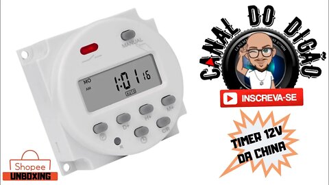 COMPREI NA SHOPEE O MELHOR TIMER 12V #56