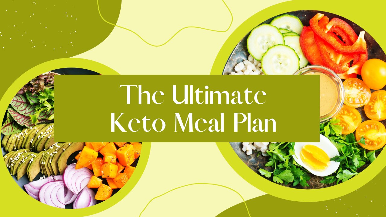 The Ultimate Keto Meal Plan (Free Keto Ebook) To Weight Loss