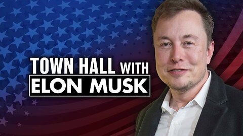 Town Hall with Elon Musk: Musk Kicks Off Pennsylvania Voter Tour