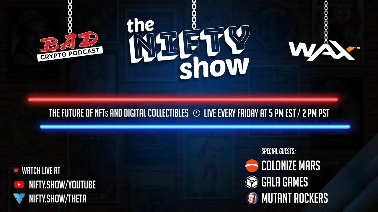 The Nifty Show #50 - Colonize Mars, Gala Games & Mutant Rockers