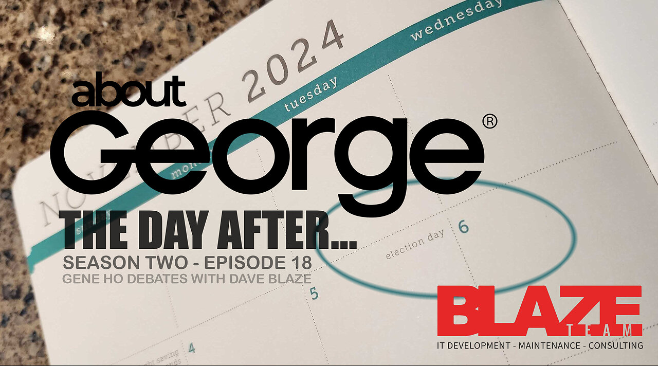 America AFTER Election Day 2024 I About George With Gene Ho, Season 2, Ep 18