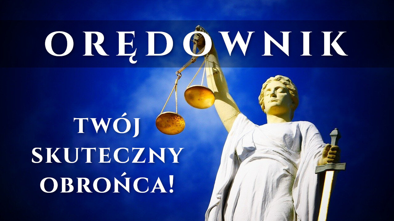 Orędownik - twój skuteczny obrońca