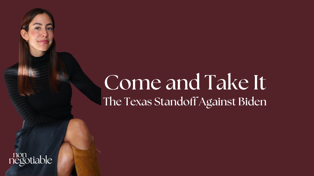 Come and Take It: The Texas Standoff Against Biden