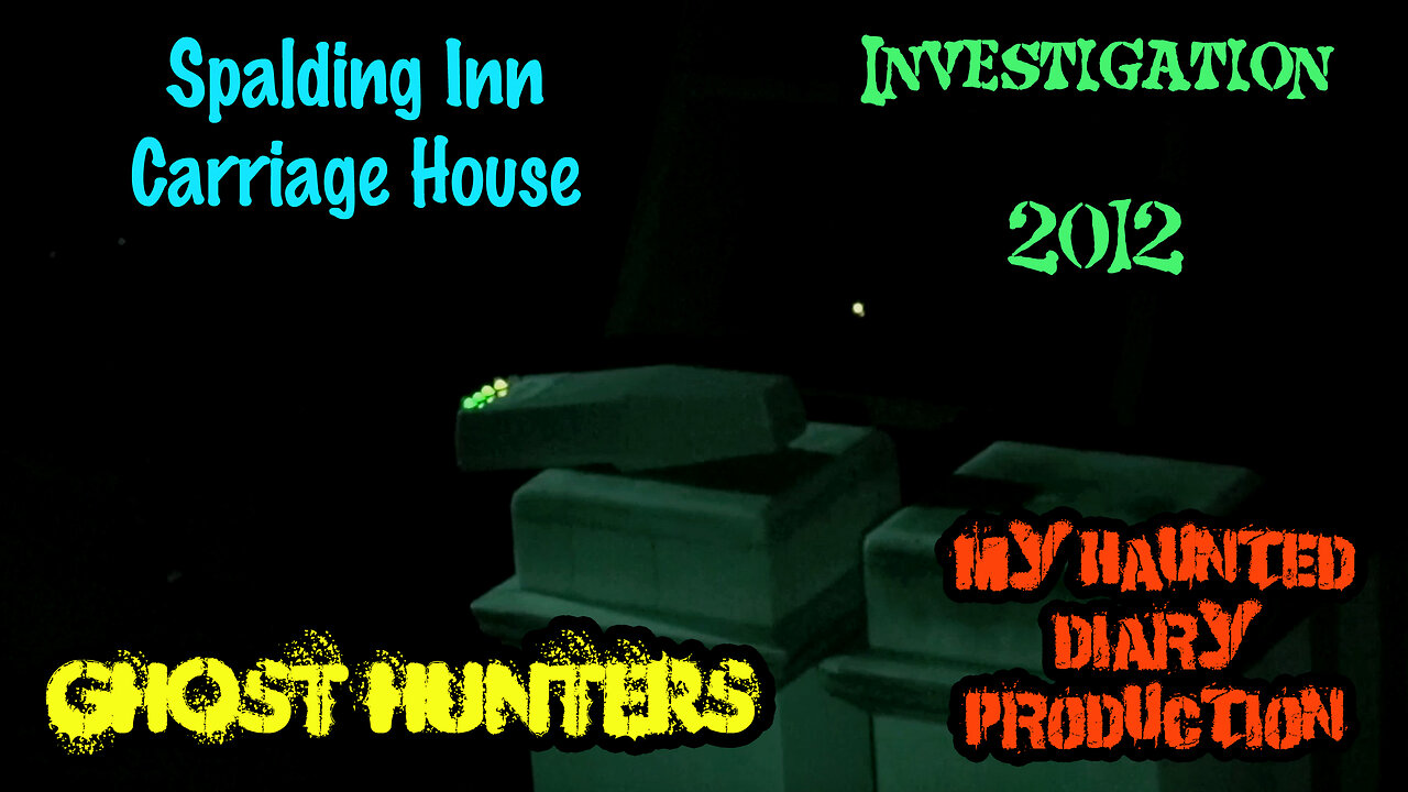 Spalding Inn Carriage House Ghost Hunters Paranormal Investigation November 2012