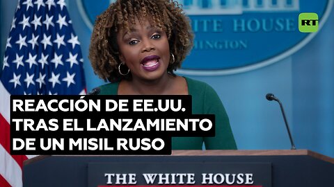 La Casa Blanca se pronuncia tras lanzamiento de un misil hipersónico por Rusia