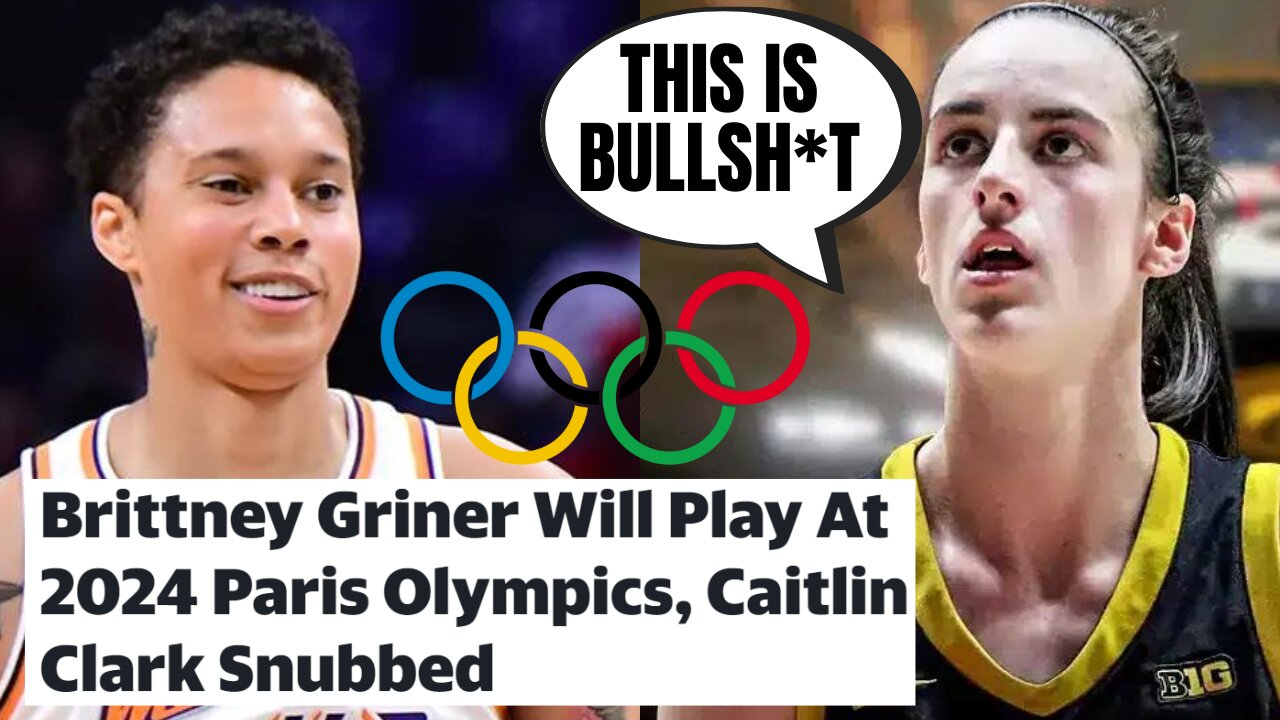 Caitlin Clark SNUBBED From USA Olympic Team, They Get DESTROYED For Adding Woke Brittney Griner!