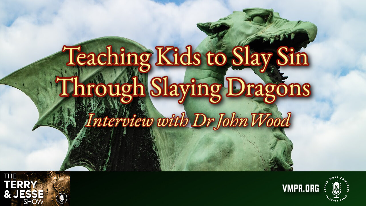 07 Nov 24, The Terry & Jesse Show: Teaching Kids to Slay Sin Through Slaying Dragons