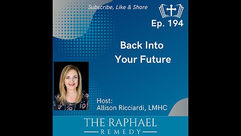 Ep. 194 Back Into Your Future