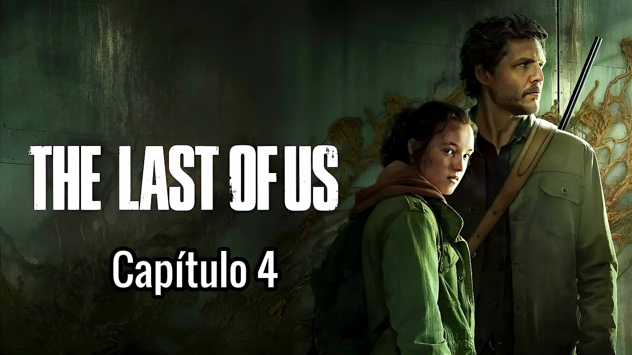 CINERAVE - The Last Of Us: Por favor, no me sueltes la mano (04) [𝗝-𝗖]