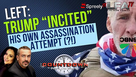 LEFT: TRUMP “INCITED” HIS OWN ASSASSINATION ATTEMPTS The Pete Santilli Show #4226-8AM]