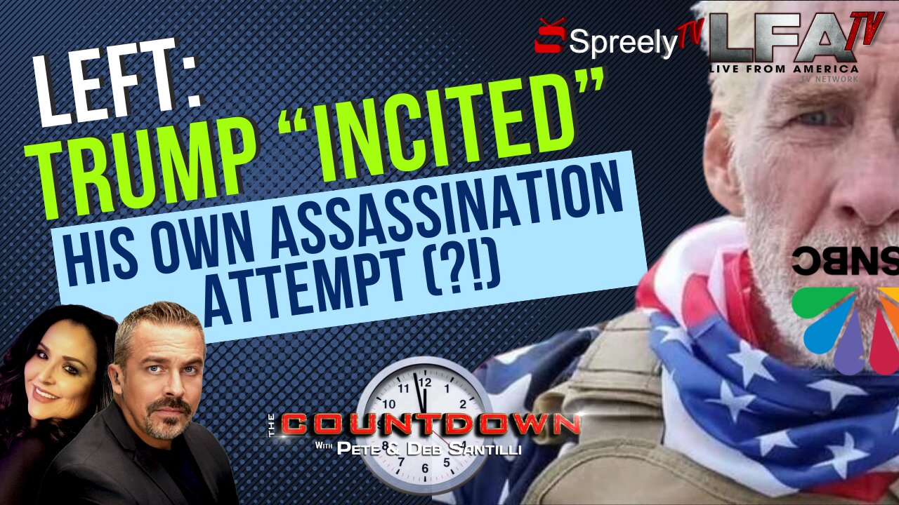 LEFT: TRUMP “INCITED” HIS OWN ASSASSINATION ATTEMPTS The Pete Santilli Show #4226-8AM]