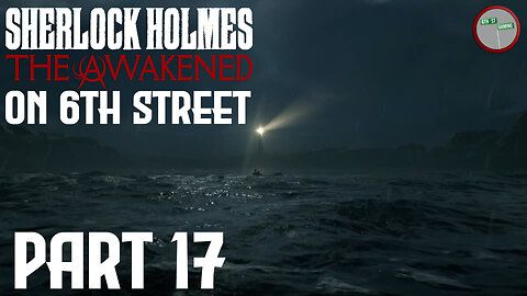 Sherlock Holmes: The Awakened on 6th Street Part 17