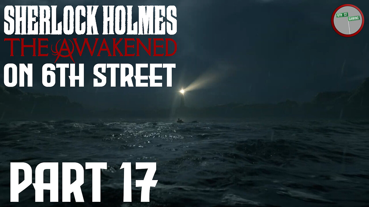 Sherlock Holmes: The Awakened on 6th Street Part 17