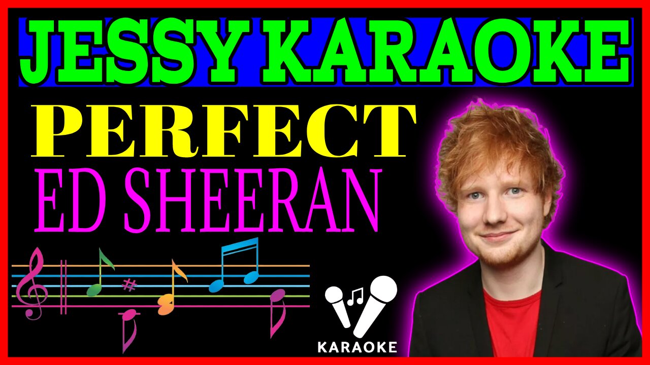 ED SHEERAN - PERFECT (KARAOKE VERSION)