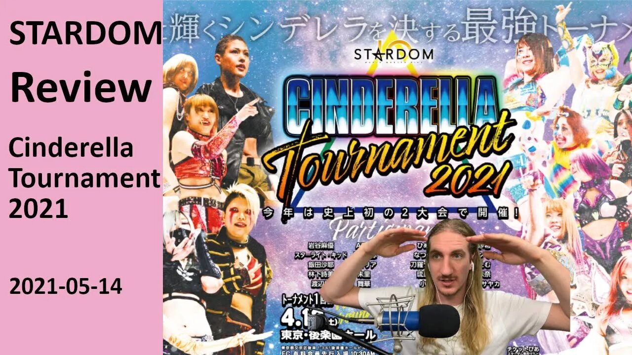 THE UNRELENTING UNDERDOG | STARDOM Cinderella Tournament 2021 (Night 2) [Review]