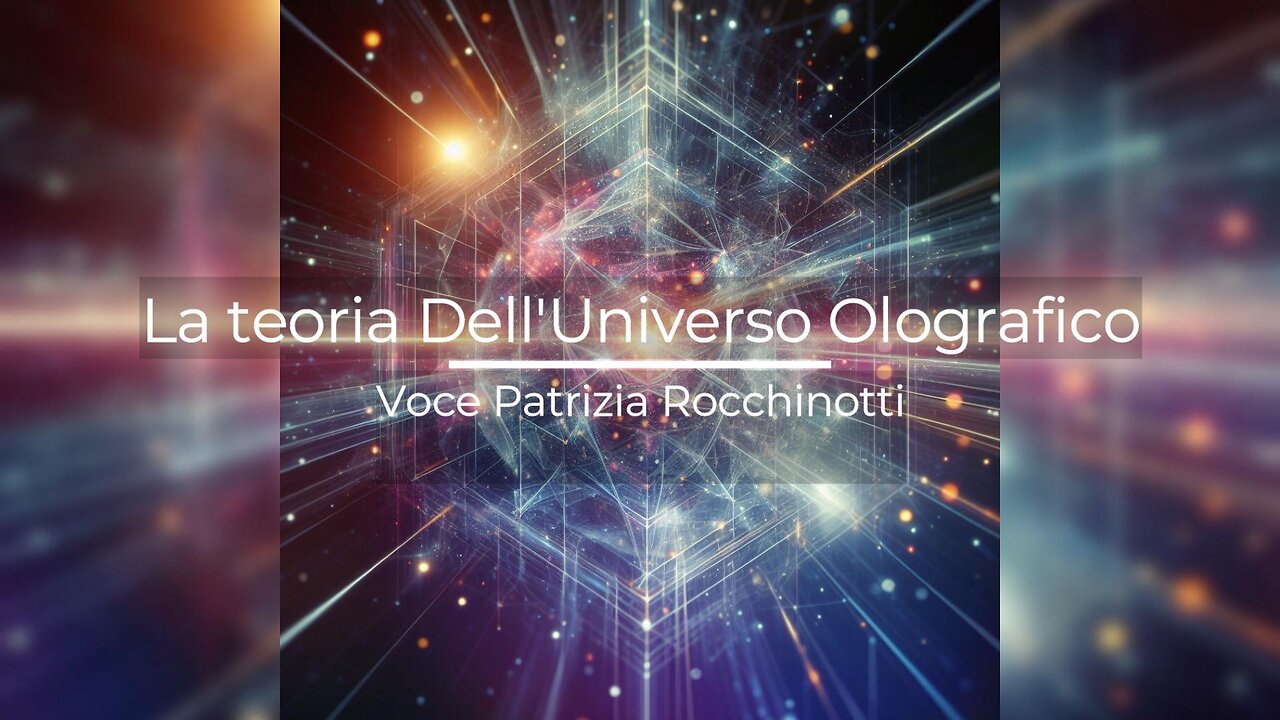 La Teoria Dell’Universo Olografico