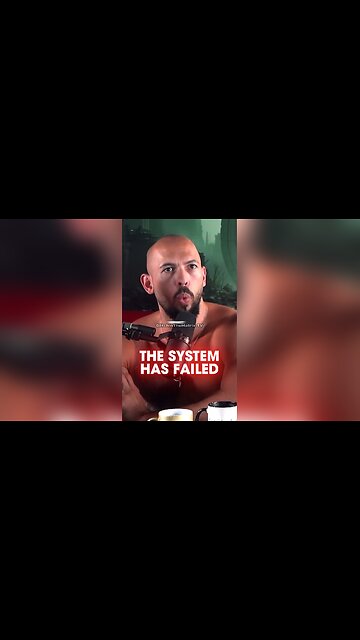 Andrew Tate: You Can't Believe in The System Anymore