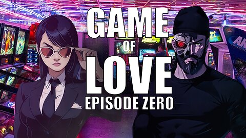 Xray Girl and MarcTheCyborg - Game of Love: Episode Zero