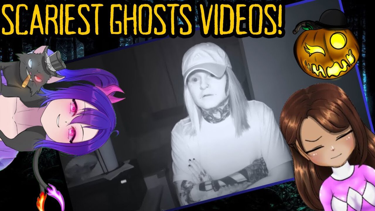 Scariest Ghost Videos