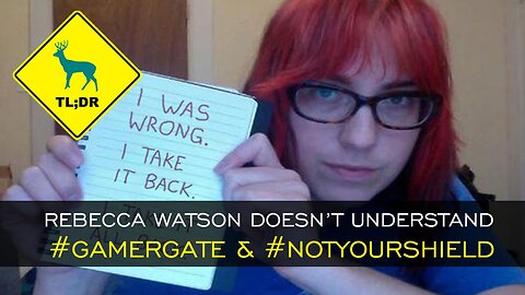 TL;DR - Rebecca Watson Doesn't Understand #gamergate & #notyourshield [17/Oct/14]