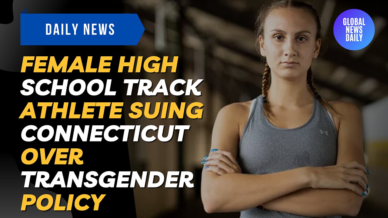 Female High School Track Athlete Suing Connecticut over Transgender Policy