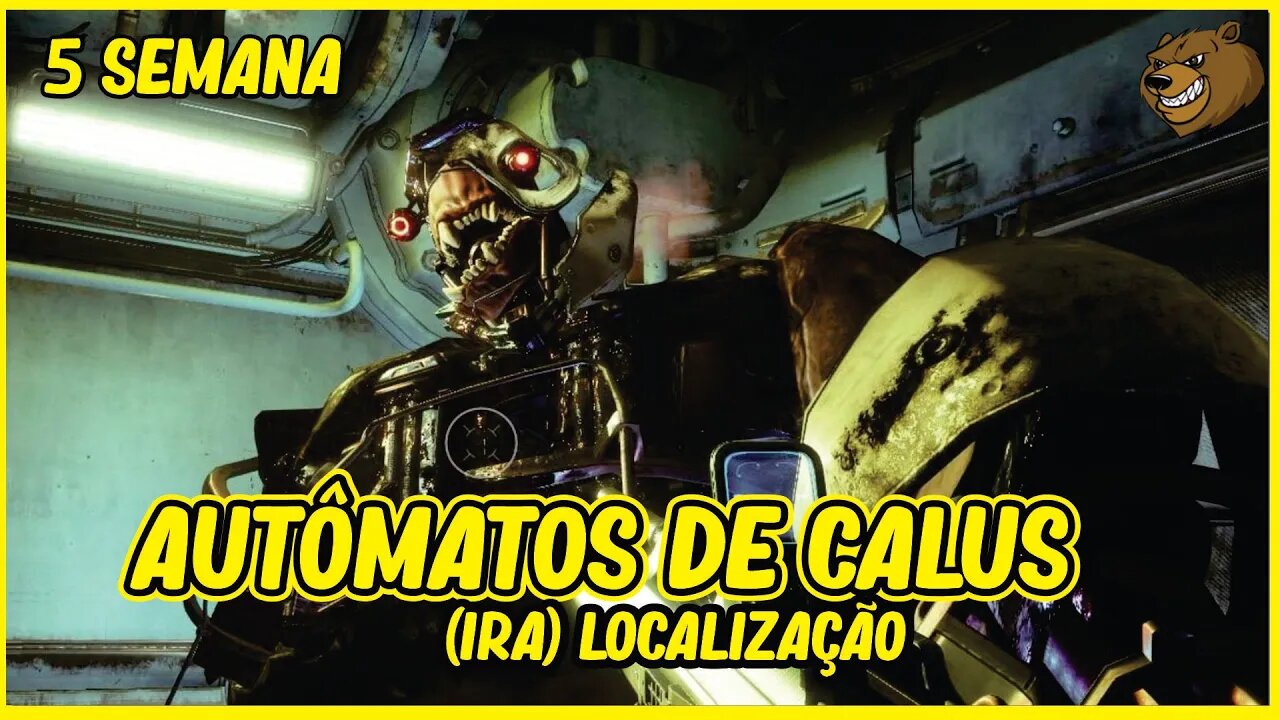 DESTINY 2 │ AUTÔMATOS DE CALUS LOCALIZAÇÃO 5 SEMANA