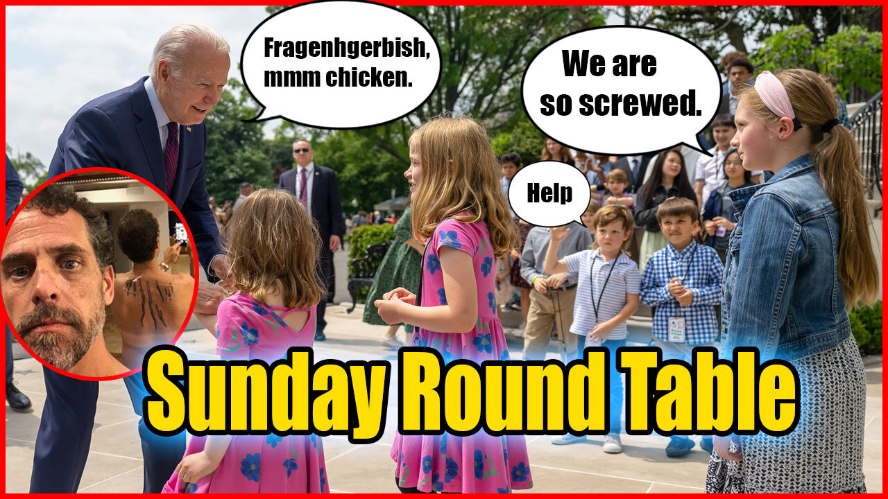 Sunday Round Table! House of the dragon, Biden Crime Family and more!