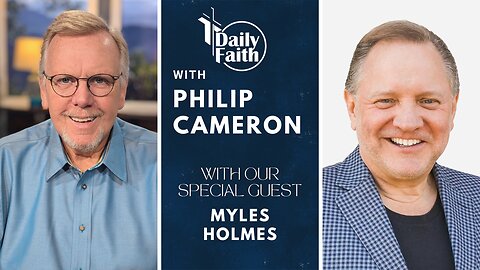 Daily Faith with Philip Cameron: Special Guest Pastor Myles Holmes