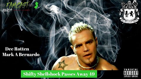 FTDP #297 Shifty Shellshock Passes Away at 49